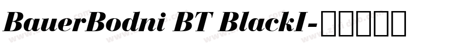 BauerBodni BT BlackI字体转换